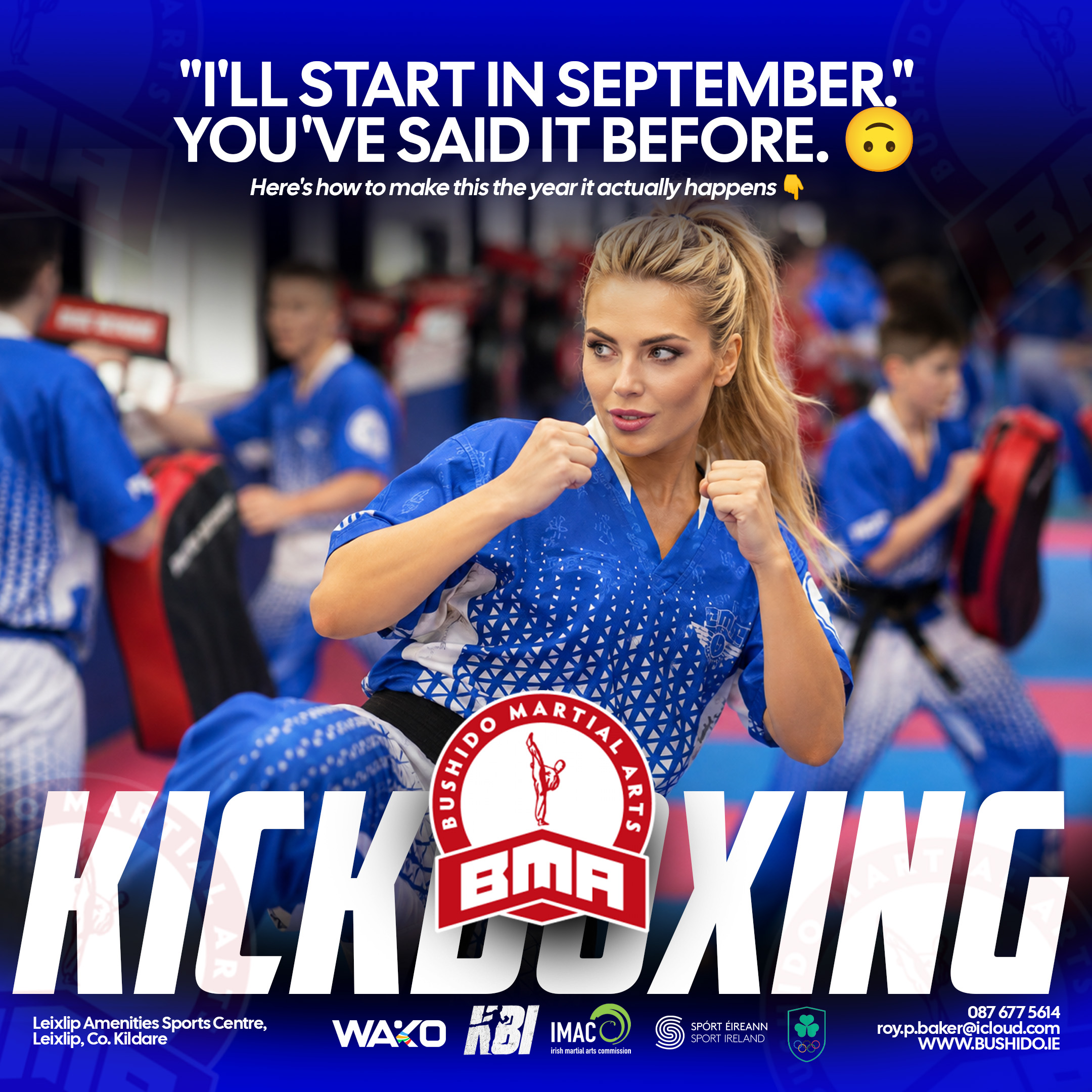 Bushido women's kickboxing artwork: I'll start in September, you've said it before